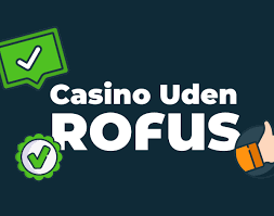 Udenlandsk Casino uden Rofus En Udvidet Guide til Spiloplevelser
