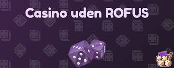 Casino Uden NemID og ROFUS En Guide til Spiloplevelser
