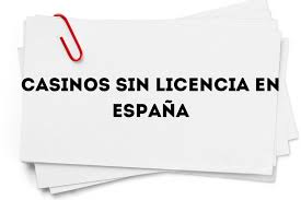 Los Casinos Sin Licencia Más Populares en España -1238424105